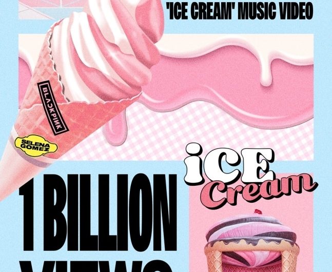 Blackpink's 'Ice Cream' Music Video Reaches 1 Billion Views